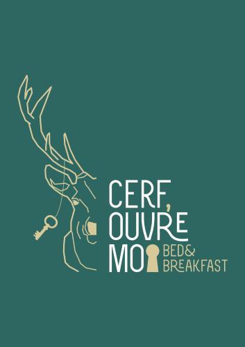 Cerf, ouvre-moi B&B