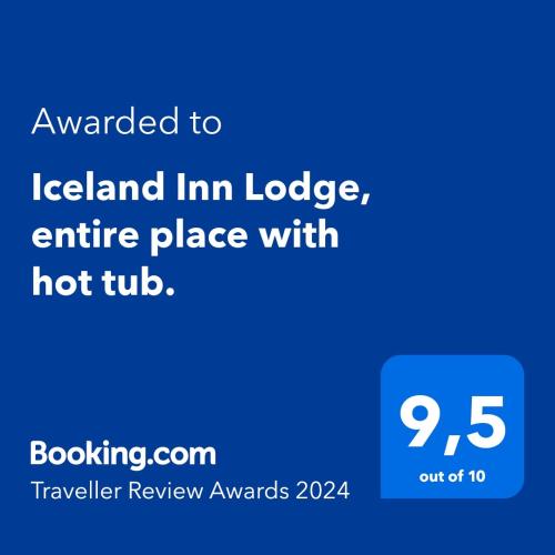 Iceland Inn Lodge, entire place with hot tub.