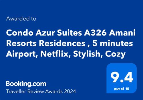 Condo Azur Suites A326 Amani Resorts Residences , 5 minutes Airport, Netflix, Stylish, Cozy with Luxurious Swimming Pool