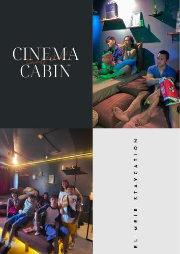 EL MEIR STAYCATION SMART CINEMA CABIN BESIDE ENCHANTED KiNGDOM