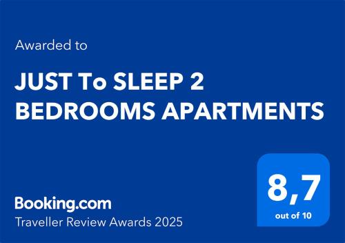 JUST To SLEEP 2 BEDROOMS APARTMENTS