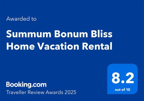 Summum Bonum Bliss Home Vacation Rental