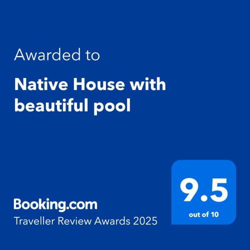 Native House with beautiful pool