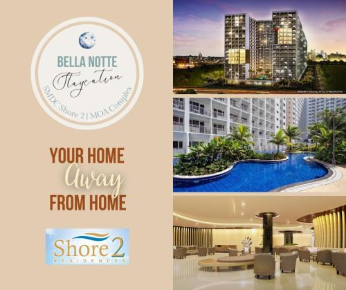 Bella Notte Staycation - SMDC Shore 2 MOA Complex