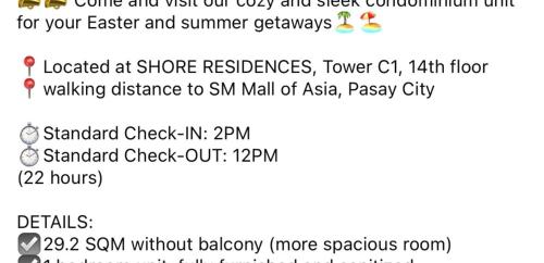 Shore Residences Tower C, Pasay near SM MOA, please text or call us ASAP once booked for the guest authorization form